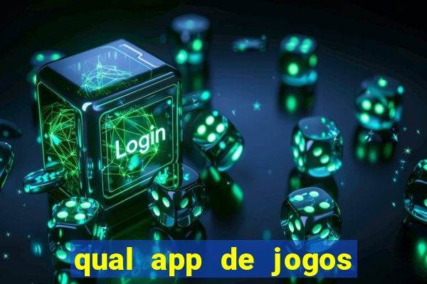 qual app de jogos que ganha dinheiro de verdade